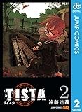 TISTA 2 (ジャンプコミックスDIGITAL)