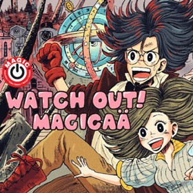 WATCH OUT！ MAGICAÄ/2021年MAGIC漫画賞