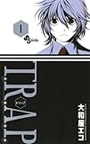 T.R.A.P.（１） (少年サンデーコミックス)