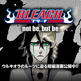 BLEACH　not be, but be